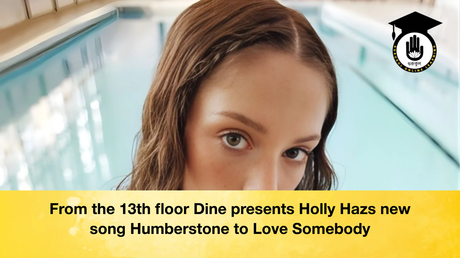 From the 13th floor Dine presents Holly Hazs new song Humberstone to Love Somebody From the 13th floor Dine presents Holly Hazs new song Humberstone to Love Somebody