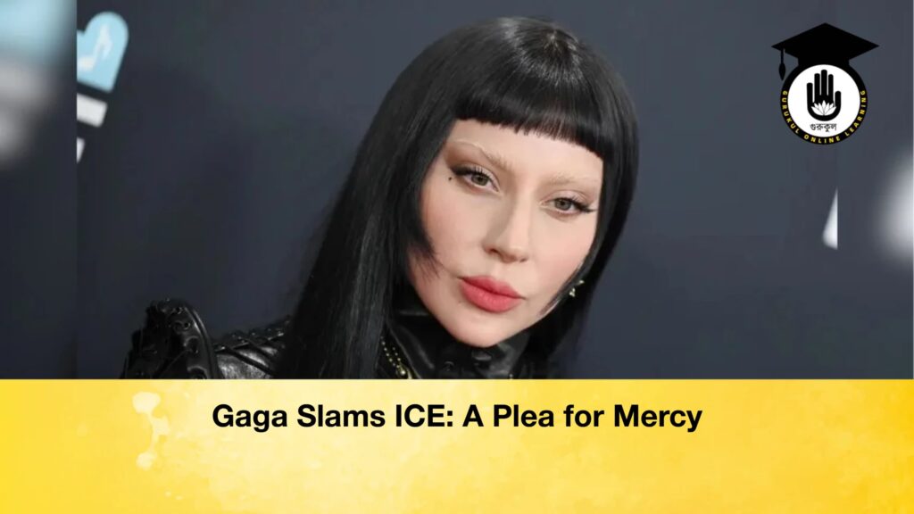 Gaga Slams ICE: A Plea for Mercy Gaga Slams ICE A Plea for Mercy Gaga Slams ICE: A Plea for Mercy