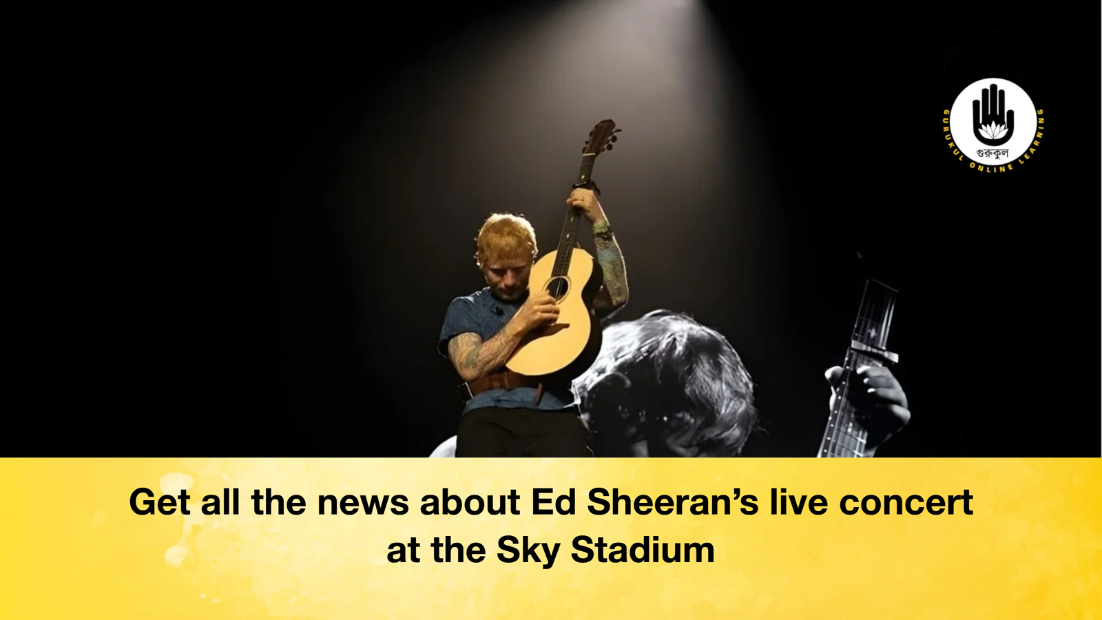Get all the news about Ed Sheerans live concert at the Sky Stadium Get all the news about Ed Sheeran's live concert at the Sky Stadium