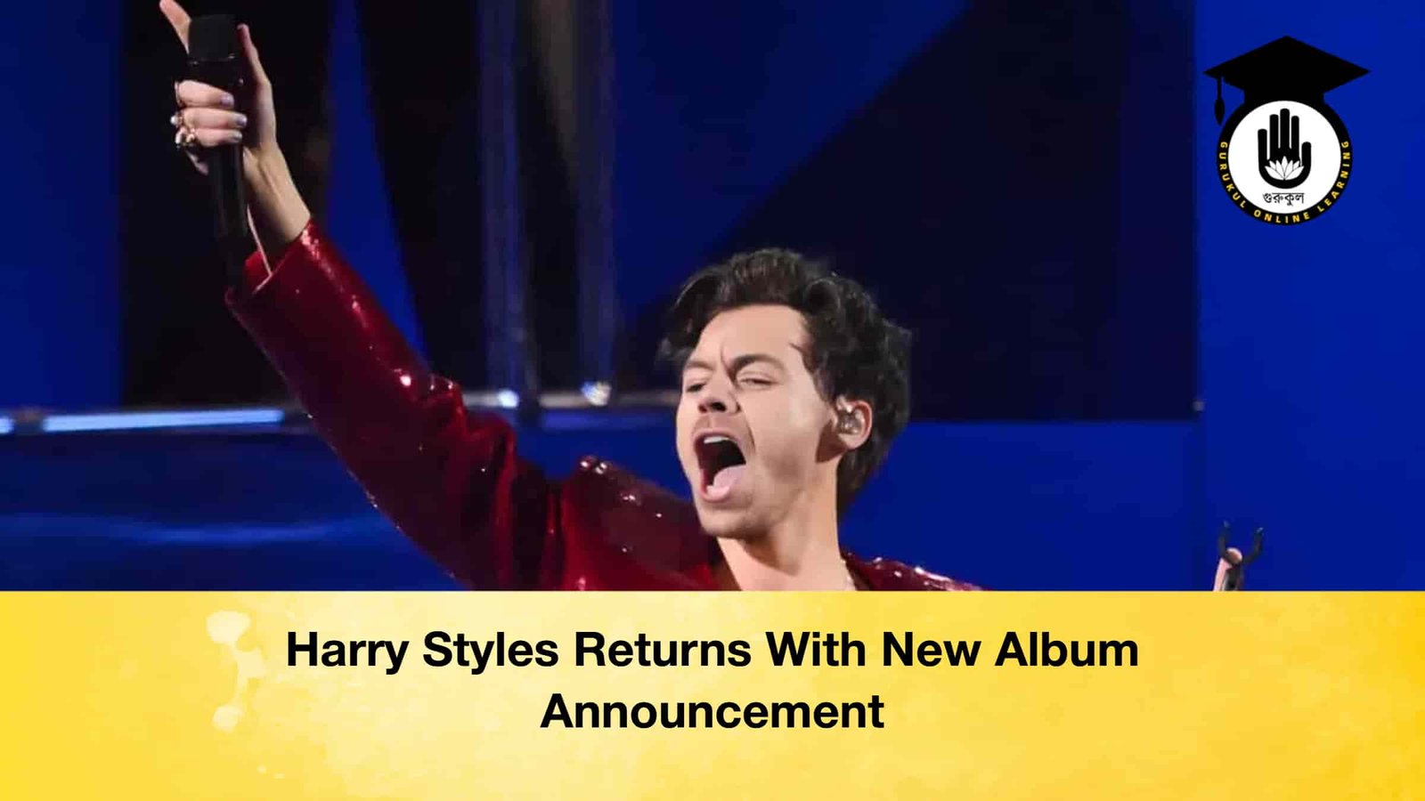 Harry Styles Returns With New Album Announcement