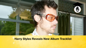 Harry Styles Reveals New Album Tracklist Harry Styles Reveals New Album Tracklist