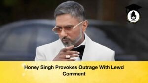 Honey Singh Provokes Outrage With Lewd Comment