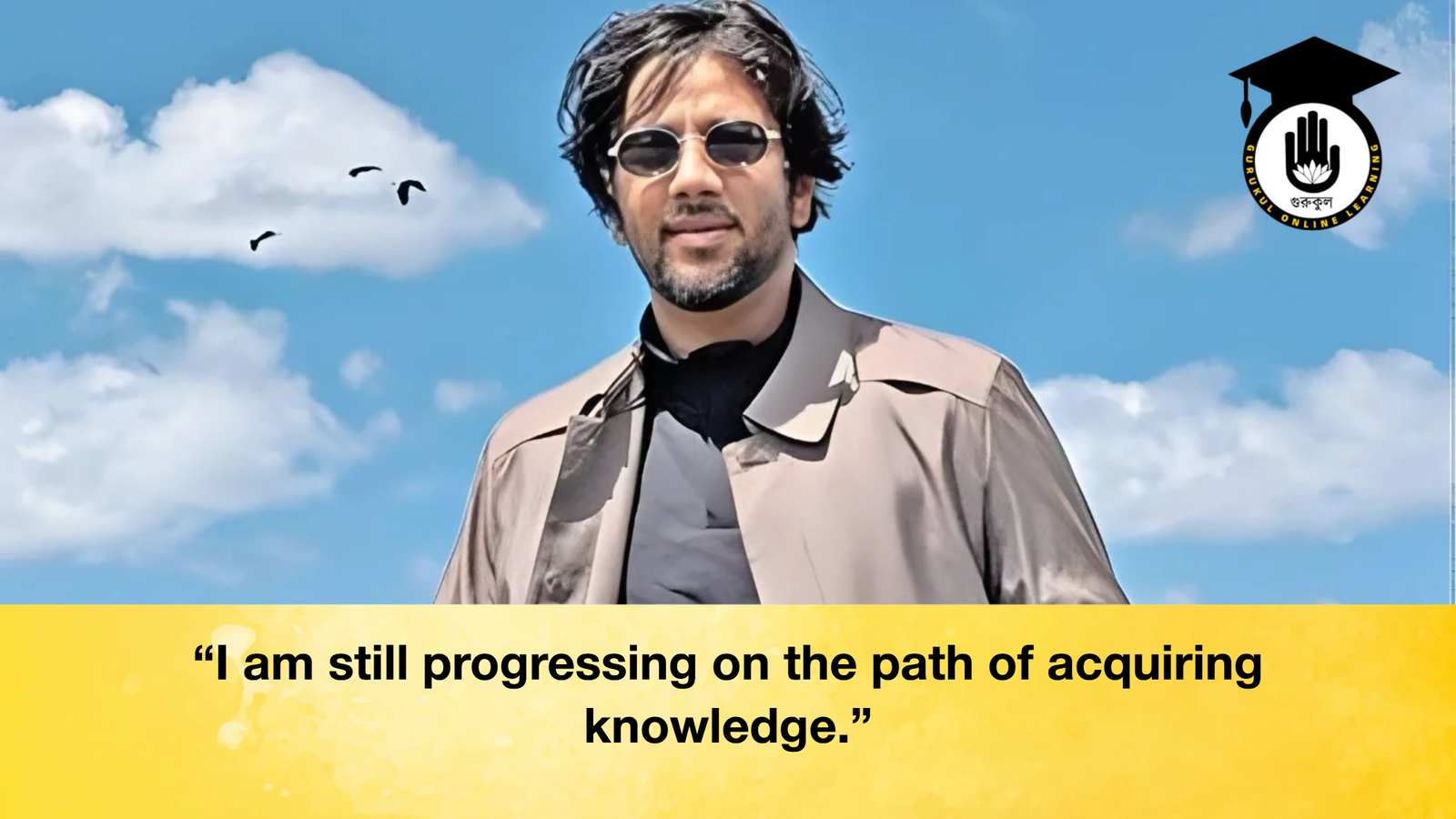 "I am still progressing on the path of acquiring knowledge." 1 I am still progressing on the path of acquiring knowledge "I am still progressing on the path of acquiring knowledge."