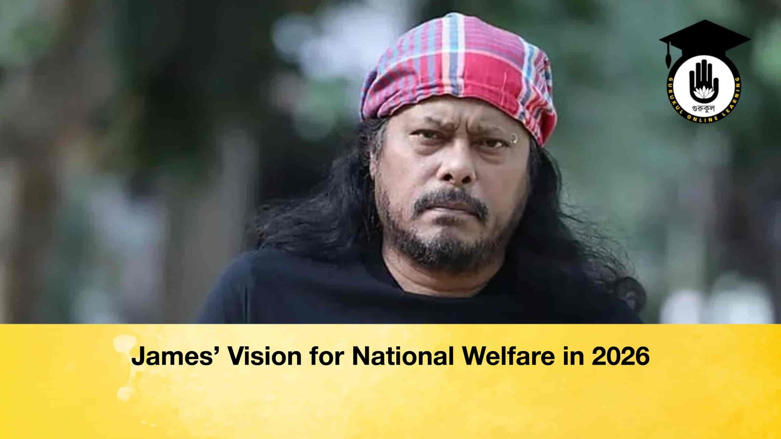 James’ Vision for National Welfare in 2026