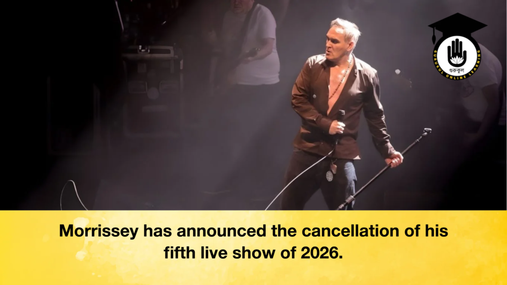 Morrissey has announced the cancellation of his fifth live show of 2026. Morrissey has announced the cancellation of his fifth live show of 2026 Morrissey has announced the cancellation of his fifth live show of 2026.