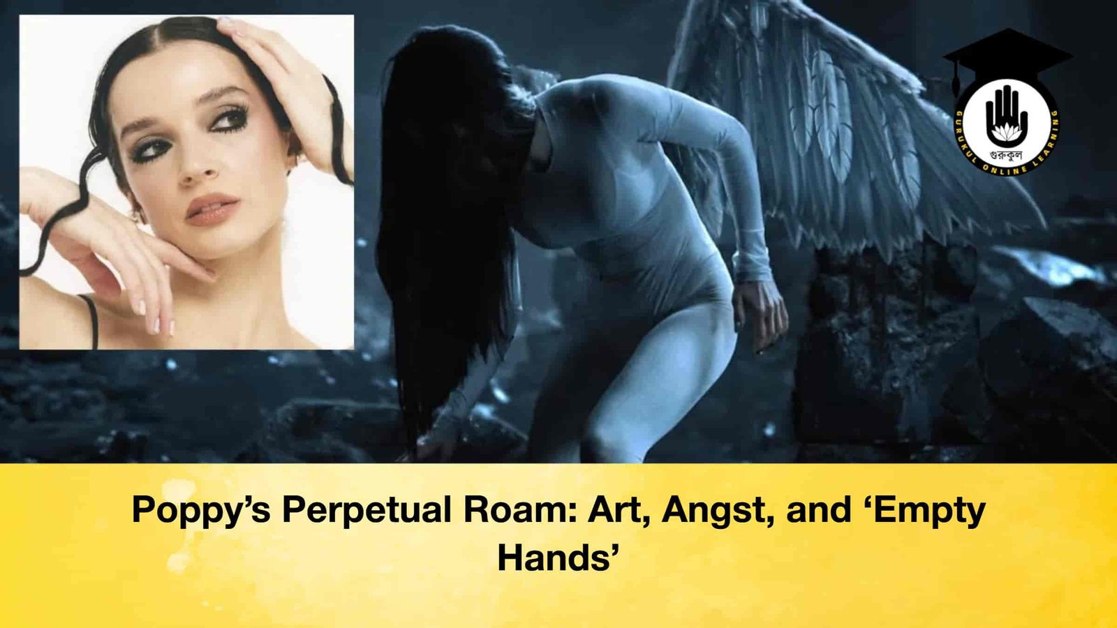 Poppy’s Perpetual Roam Art, Angst, and ‘Empty Hands’