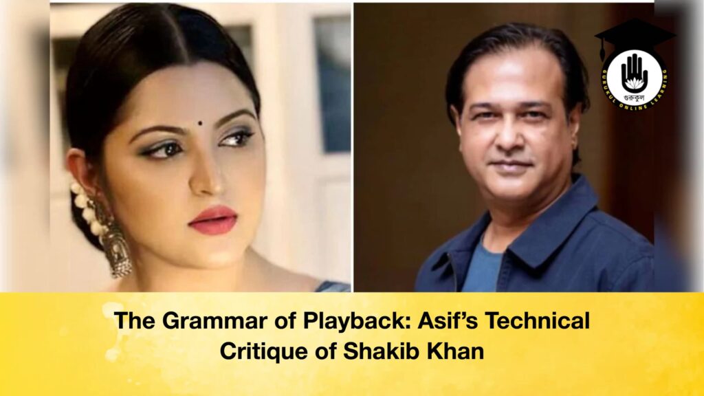 The Grammar of Playback: Asif’s Technical Critique of Shakib Khan The Grammar of Playback Asifs Technical Critique of Shakib Khan The Grammar of Playback: Asif’s Technical Critique of Shakib Khan