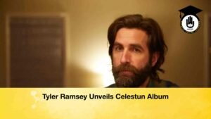 Tyler Ramsey Unveils Celestun Album