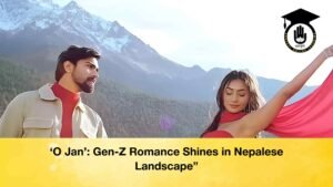 ‘O Jan’ Gen-Z Romance Shines in Nepalese Landscape
