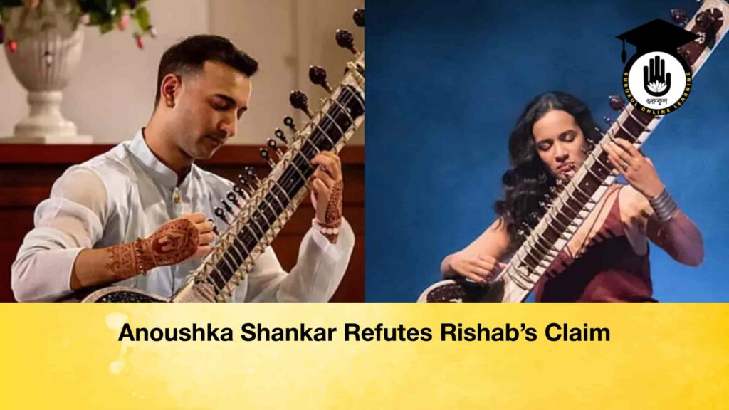 Anoushka Shankar Refutes Rishab’s Claim Anoushka Shankar Refutes Rishab’s Claim