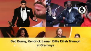 Bad Bunny Kendrick Lamar Billie Eilish Triumph at Grammys Bad Bunny, Kendrick Lamar, Billie Eilish Triumph at Grammys