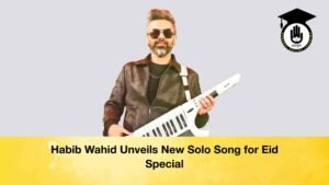 Habib Wahid Unveils New Solo Song for Eid Special