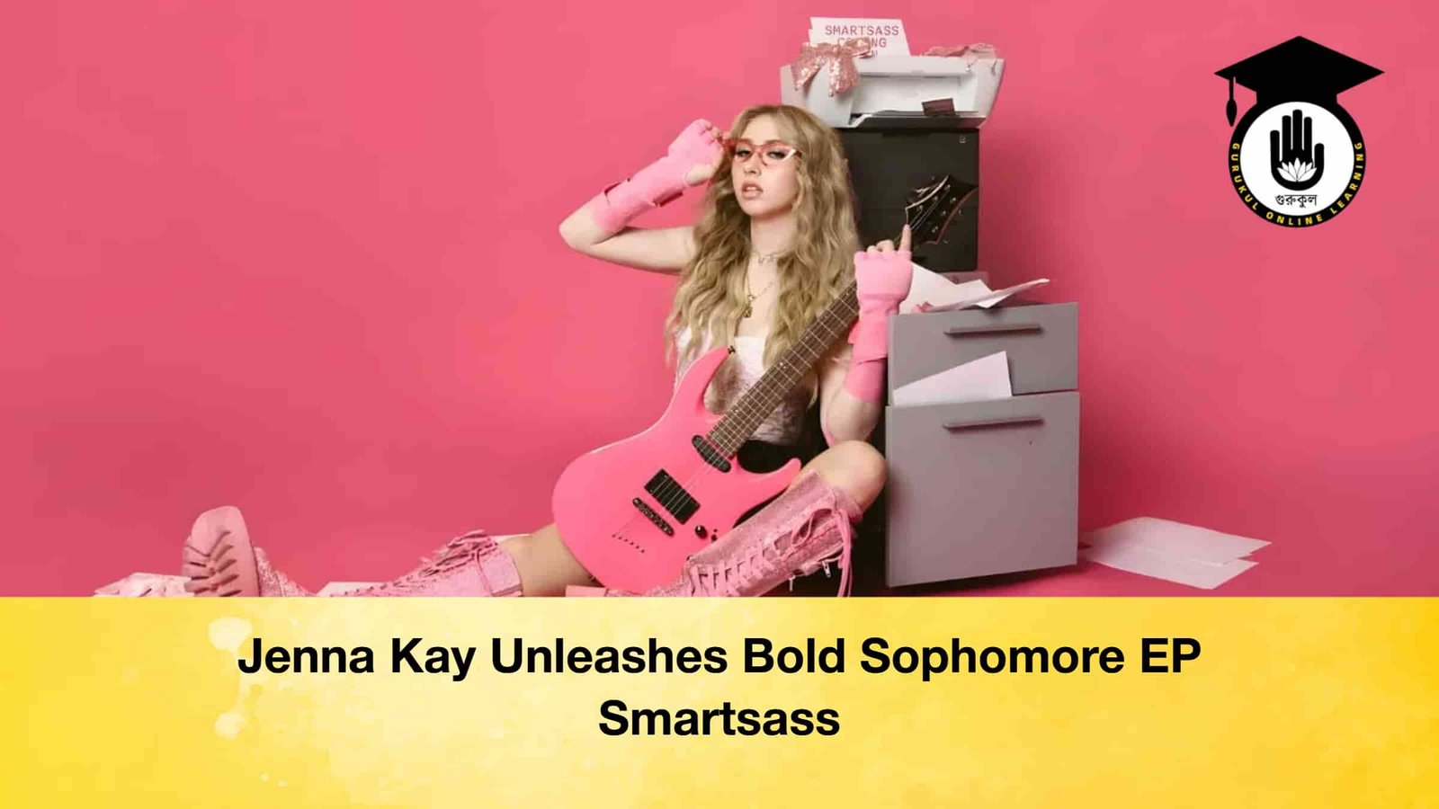 Jenna Kay Unleashes Bold Sophomore EP Smartsass 1 Jenna Kay Unleashes Bold Sophomore EP Smartsass