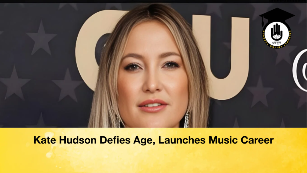 Kate Hudson Defies Age, Launches Music Career Kate Hudson Defies Age Launches Music Career Kate Hudson Defies Age, Launches Music Career
