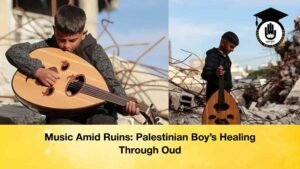 Music Amid Ruins Palestinian Boy’s Healing Through Oud