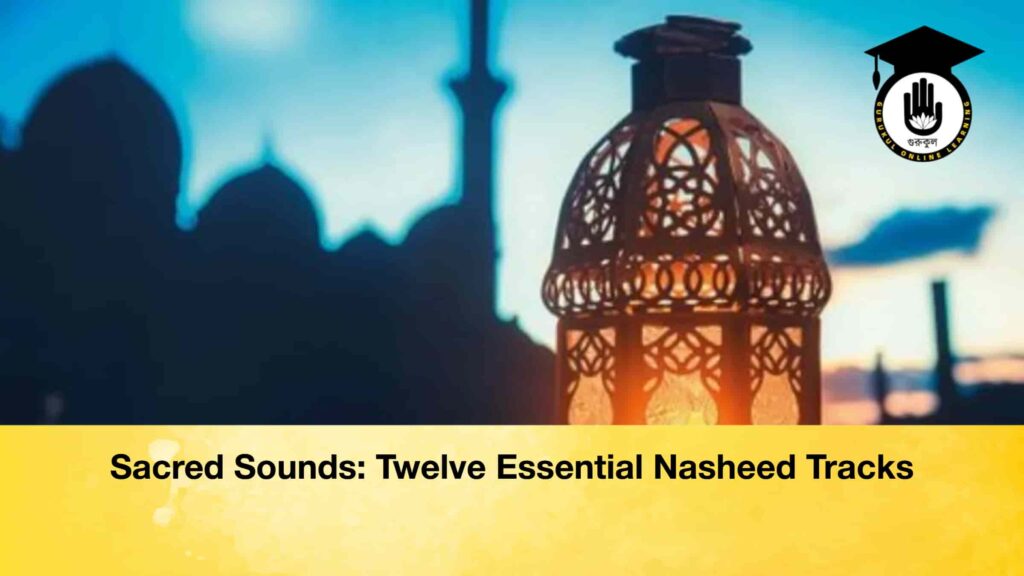 Sacred Sounds: Twelve Essential Nasheed Tracks Sacred Sounds Twelve Essential Nasheed Tracks