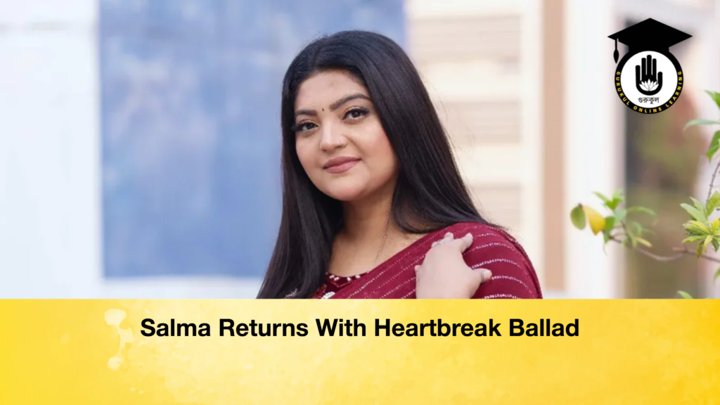 Salma Returns With Heartbreak Ballad Salma Returns With Heartbreak Ballad Salma Returns With Heartbreak Ballad