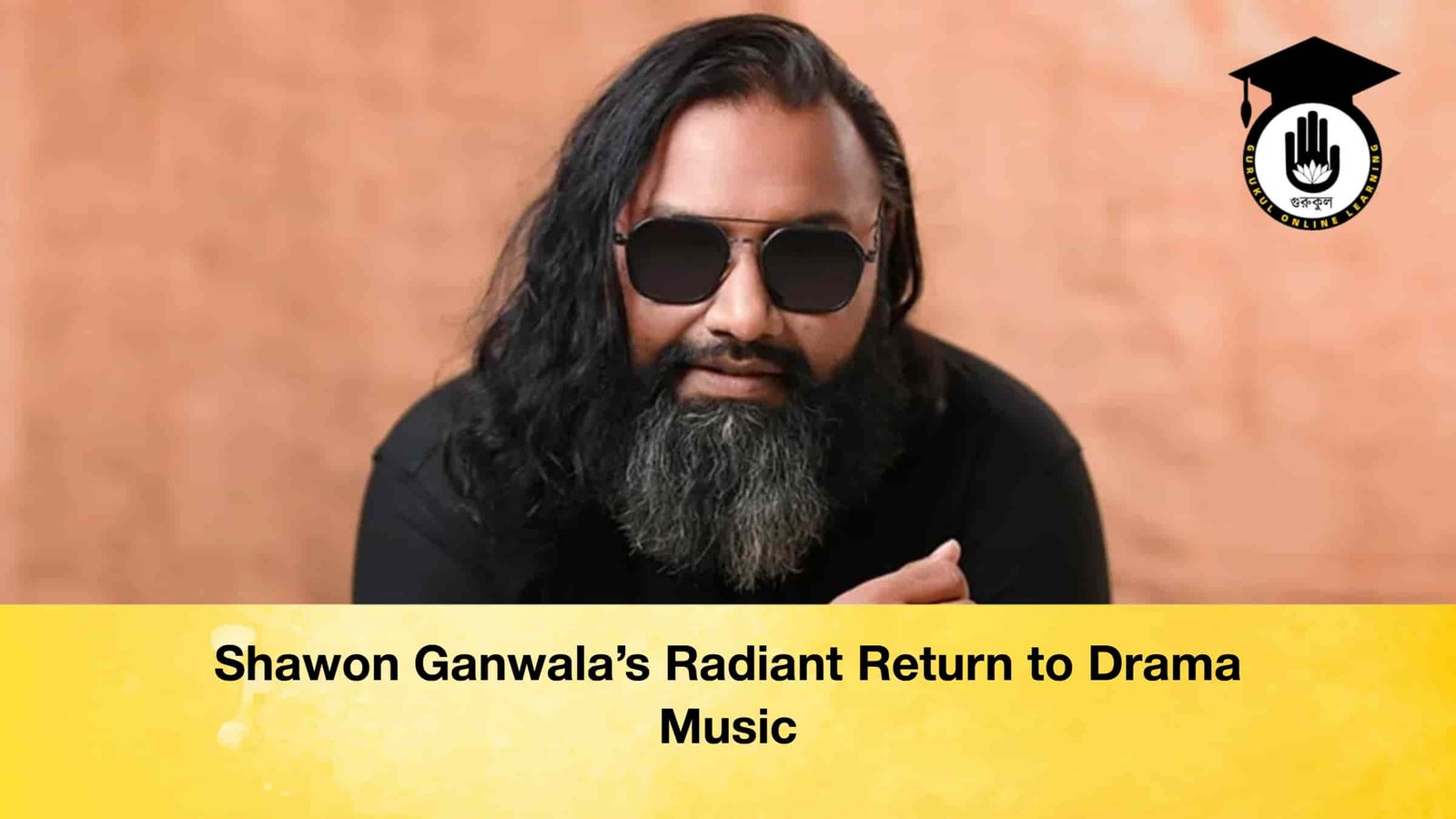 Shawon Ganwala’s Radiant Return to Drama Music 1 Shawon Ganwala’s Radiant Return to Drama Music