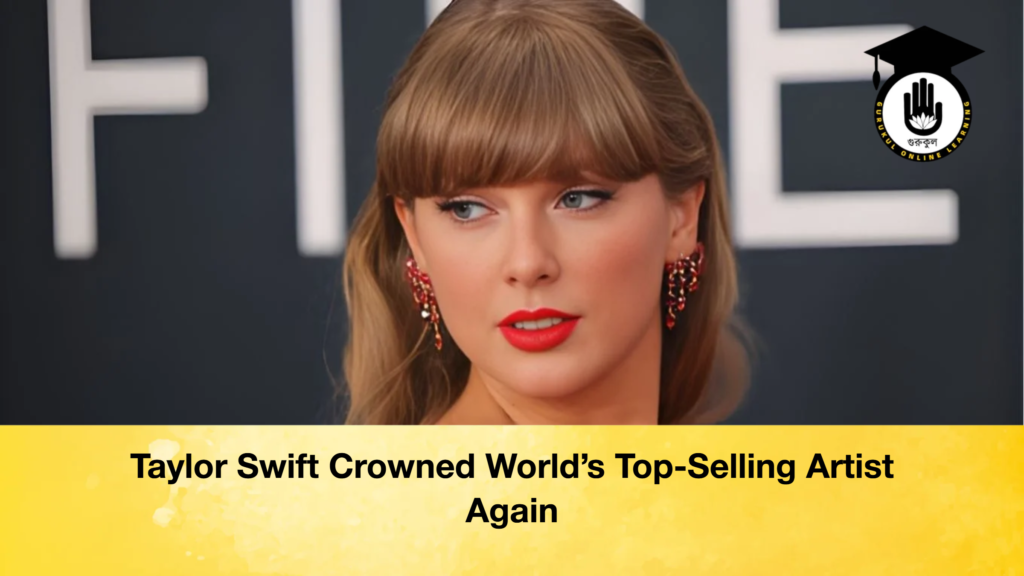 Taylor Swift Crowned World’s Top-Selling Artist Again Taylor Swift Crowned Worlds Top Selling Artist Again Taylor Swift Crowned World's Top-Selling Artist Again