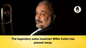 The legendary salsa musician Willie Colon has passed away The legendary salsa musician Willie Colón has passed away.