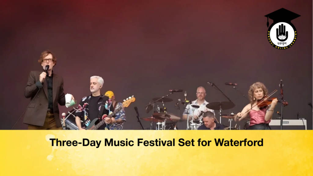 Three-Day Music Festival Set for Waterford 3 Three Day Music Festival Set for Waterford Three-Day Music Festival Set for Waterford