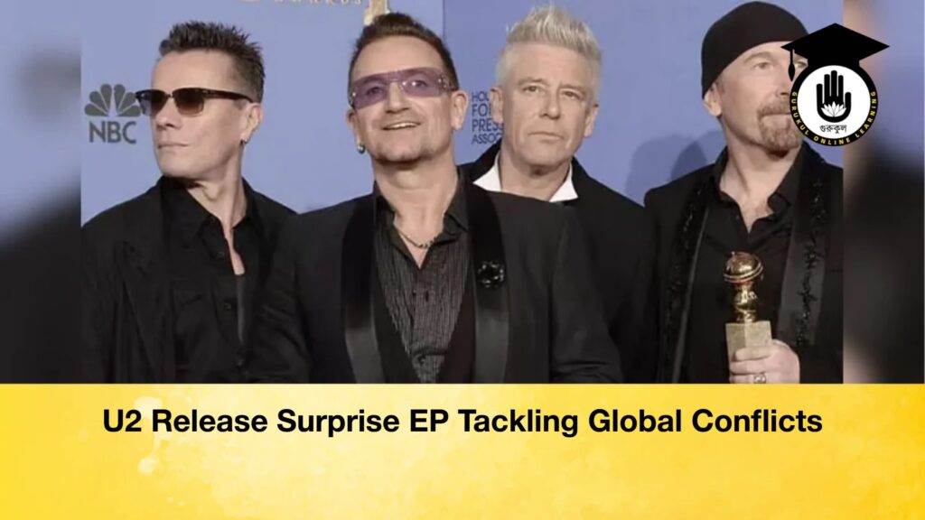 U2 Release Surprise EP Tackling Global Conflicts U2 Release Surprise Political EP ‘Days of Ash U2 Release Surprise EP Tackling Global Conflicts