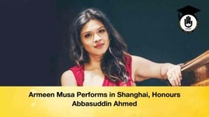 Armeen Musa Performs in Shanghai, Honours Abbasuddin Ahmed