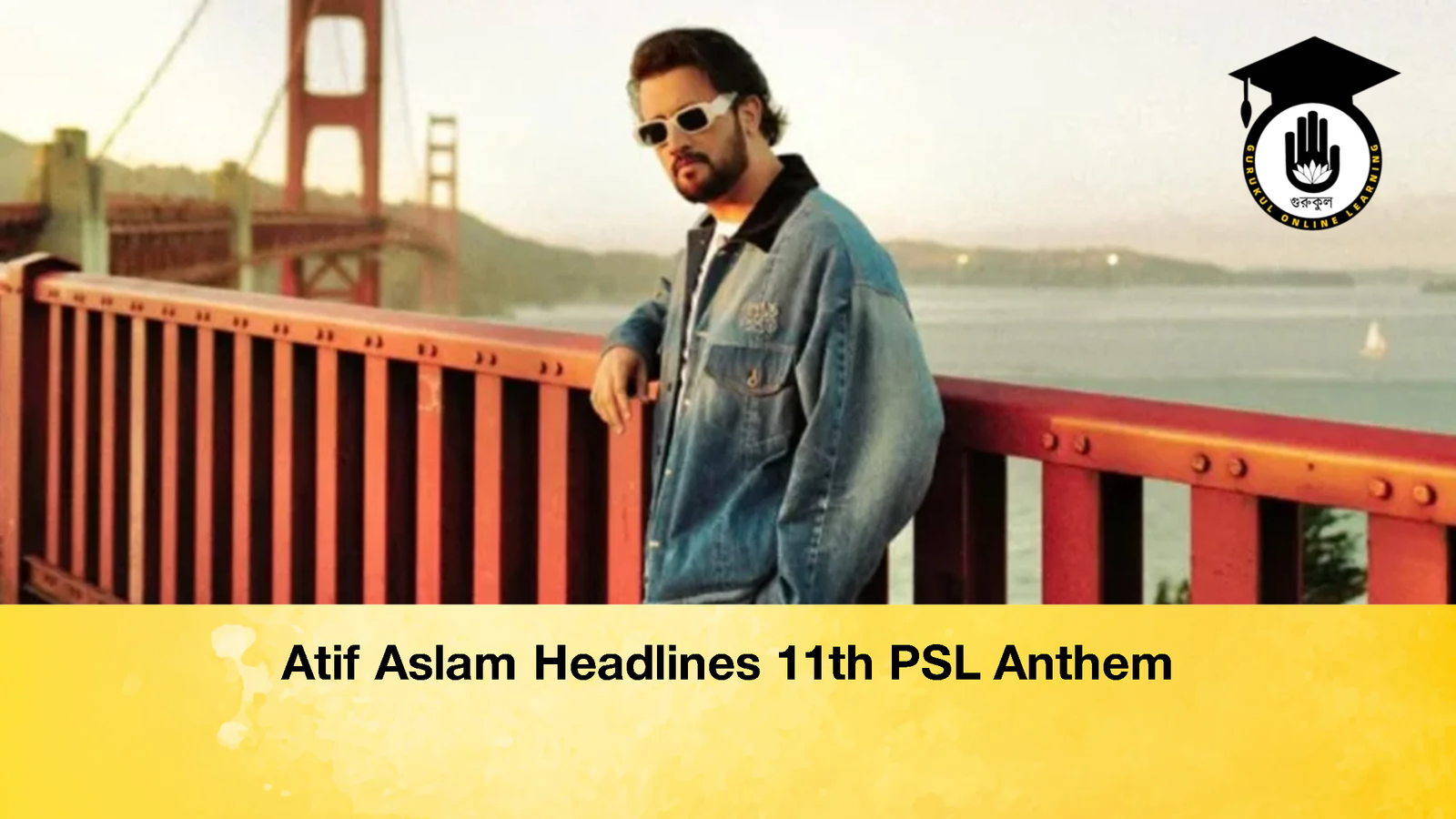 Atif Aslam Headlines 11th PSL Anthem 2 Atif Aslam Headlines 11th PSL Anthem