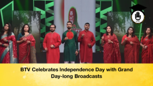 BTV Celebrates Independence Day with Grand Day long Broadcasts BTV Celebrates Independence Day with Grand Day-long Broadcasts