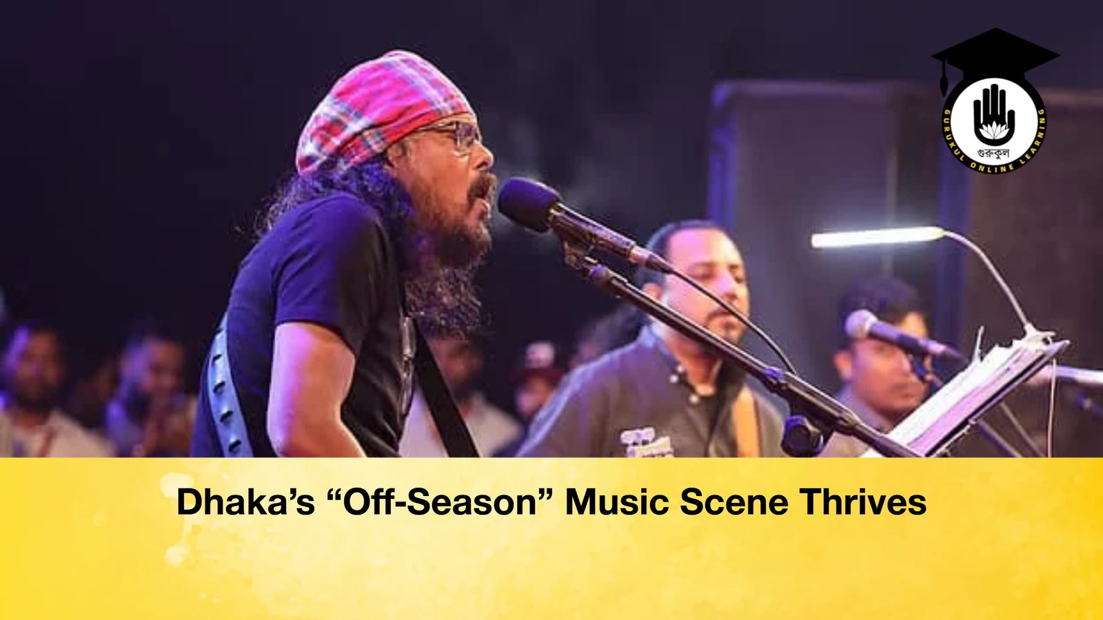 Dhakas Off‑Season Music Scene Thrives 1 Dhaka’s “Off‑Season” Music Scene Thrives