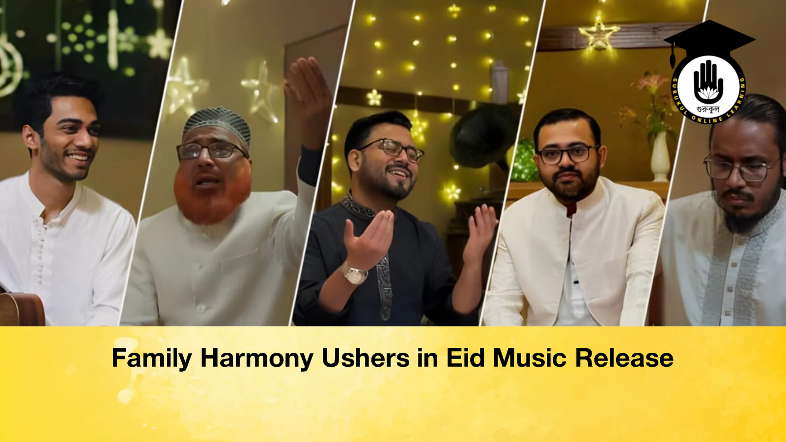 Family Harmony Ushers in Eid Music Release Family Harmony Ushers in Eid Music Release