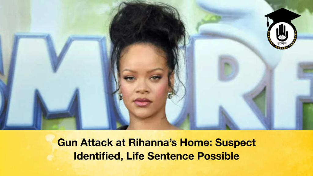 Gun Attack at Rihanna’s Home: Suspect Identified, Life Sentence Possible Gun Attack at Rihannas Home Suspect Identified Life Sentence Possible Gun Attack at Rihanna’s Home: Suspect Identified, Life Sentence Possible