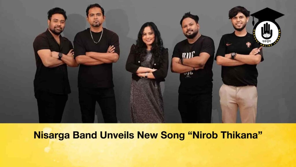 Nisarga Band Unveils New Song “Nirob Thikana” Nisarga Band Unveils New Song “Nirob Thikana”