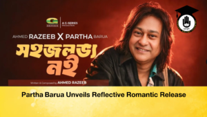 Partha Barua Unveils Reflective Romantic Release Partha Barua Unveils Reflective Romantic Release