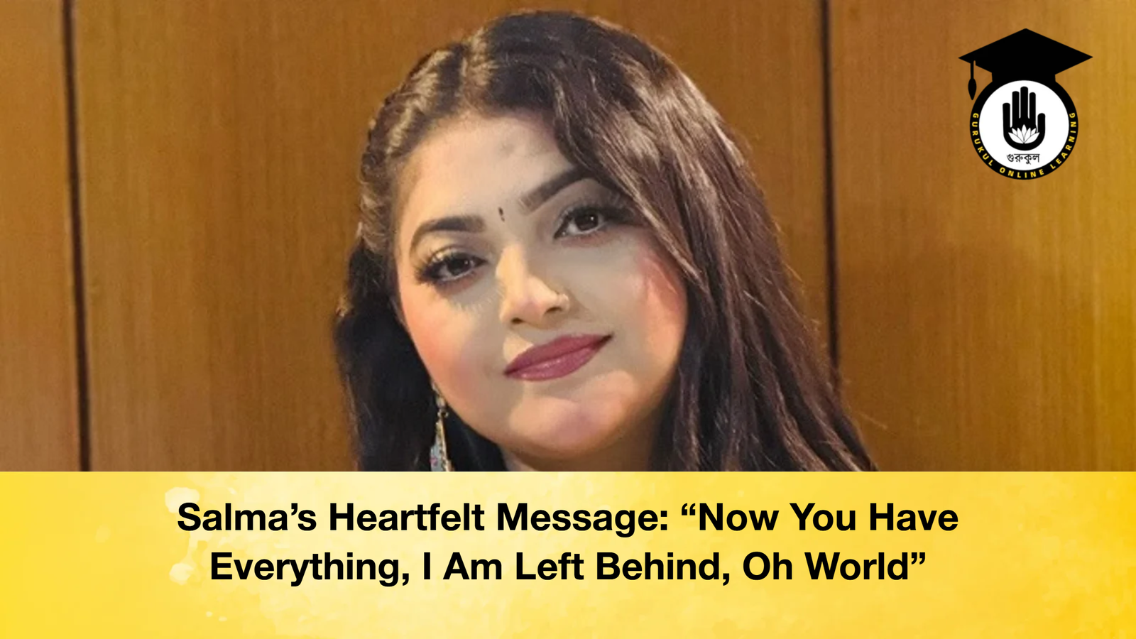 Salmas Heartfelt Message Now You Have Everything I Am Left Behind Oh World Salma’s Heartfelt Message: “Now You Have Everything, I Am Left Behind, Oh World”