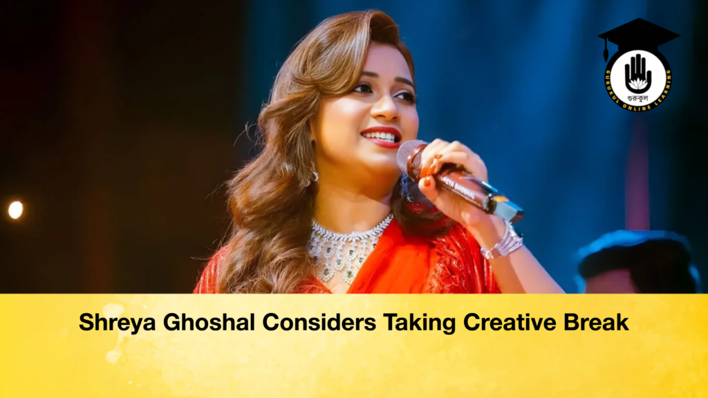 Shreya Ghoshal Considers Taking Creative Break 3 Shreya Ghoshal Considers Taking Creative Break Shreya Ghoshal Considers Taking Creative Break