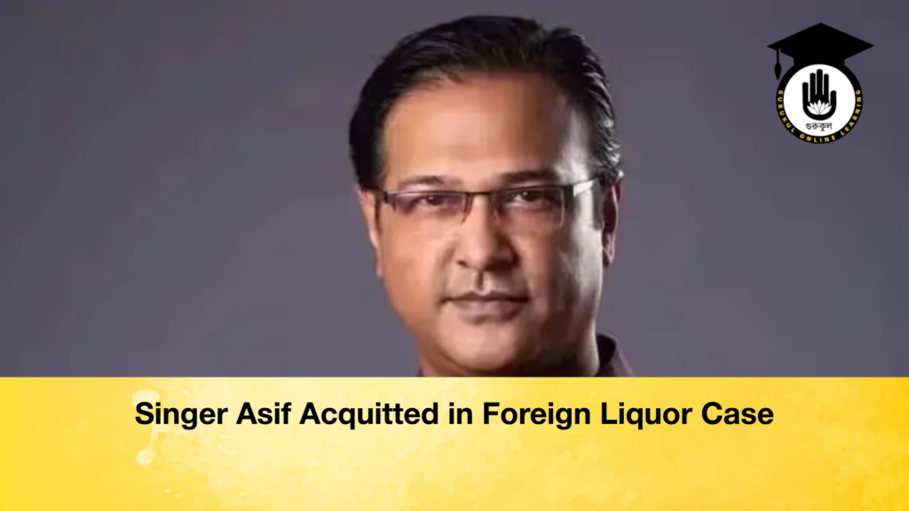 Singer Asif Acquitted in Foreign Liquor Case Singer Asif Acquitted in Foreign Liquor Case