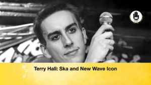 Terry Hall Ska and New Wave Icon Terry Hall: Ska and New Wave Icon