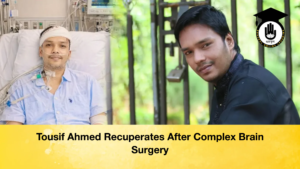 Tousif Ahmed Recuperates After Complex Brain Surgery 2 Tousif Ahmed Recuperates After Complex Brain Surgery