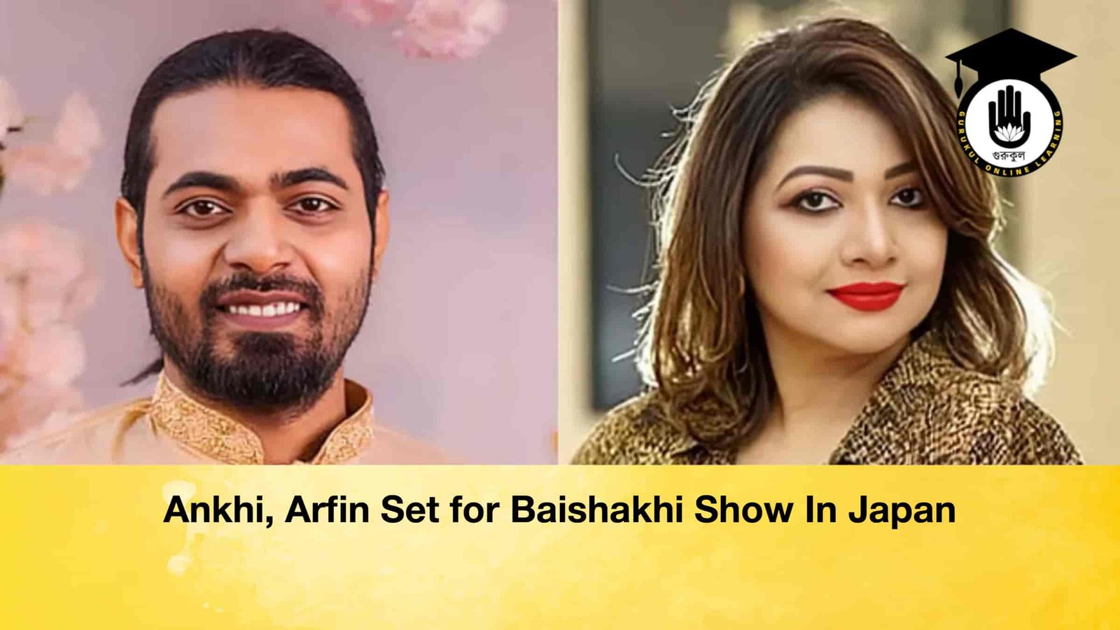 Ankhi, Arfin Set for Baishakhi Show In Japan