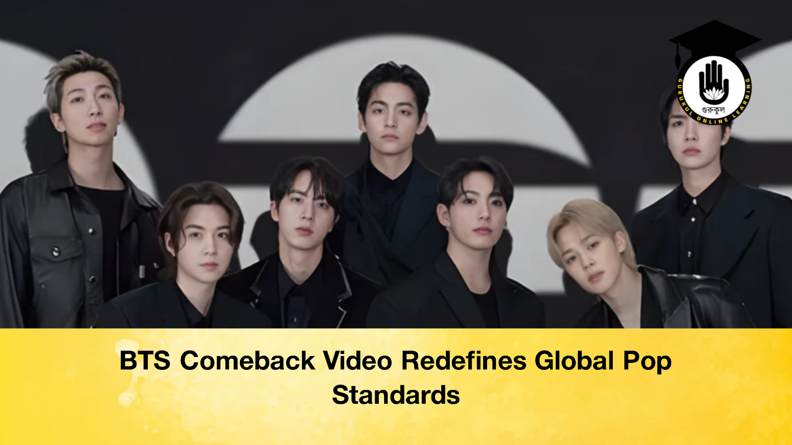 BTS Comeback Video Redefines Global Pop Standards BTS Comeback Video Redefines Global Pop Standards