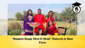 Baajere Baaje Dhol O Dhak Returns in New Form “Baajere Baaje Dhol O Dhak” Returns in New Form