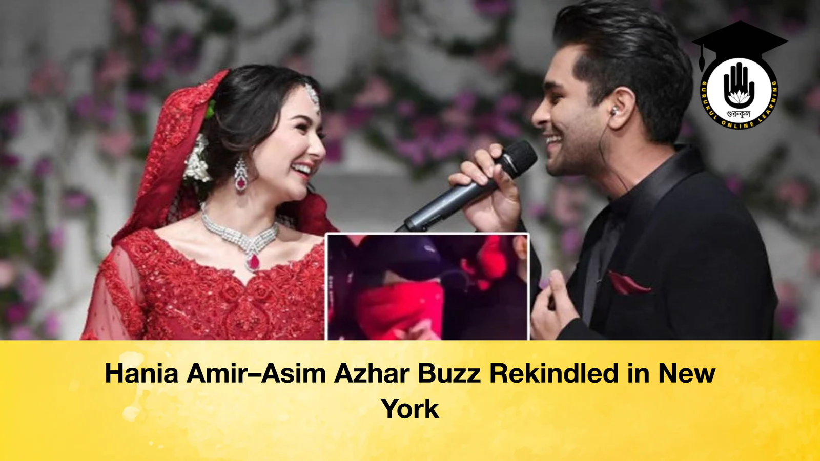 Hania Amir–Asim Azhar Buzz Rekindled in New York Hania Amir–Asim Azhar Buzz Rekindled in New York