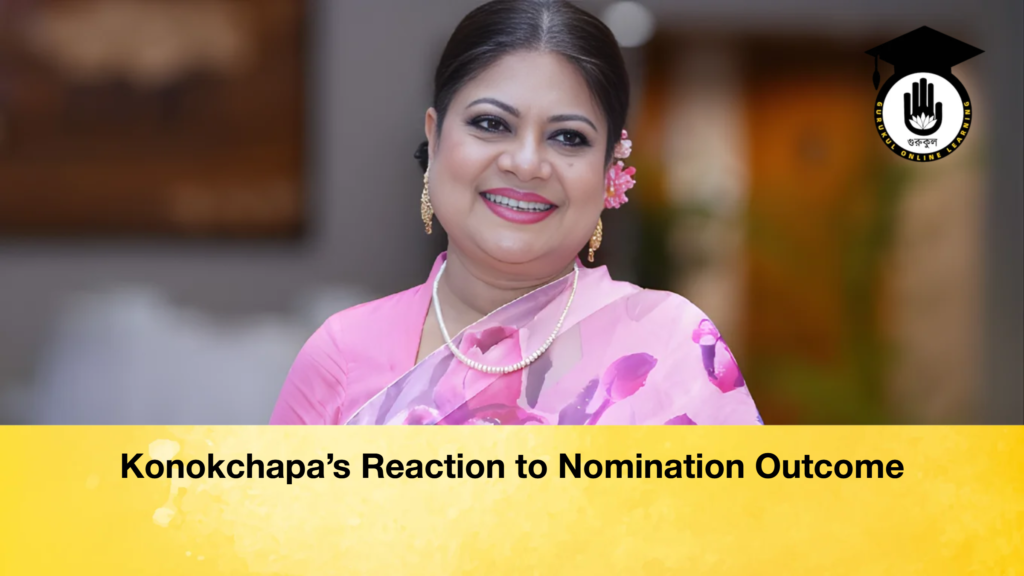 Konokchapa’s Reaction to Nomination Outcome Konokchapa’s Reaction to Nomination Outcome
