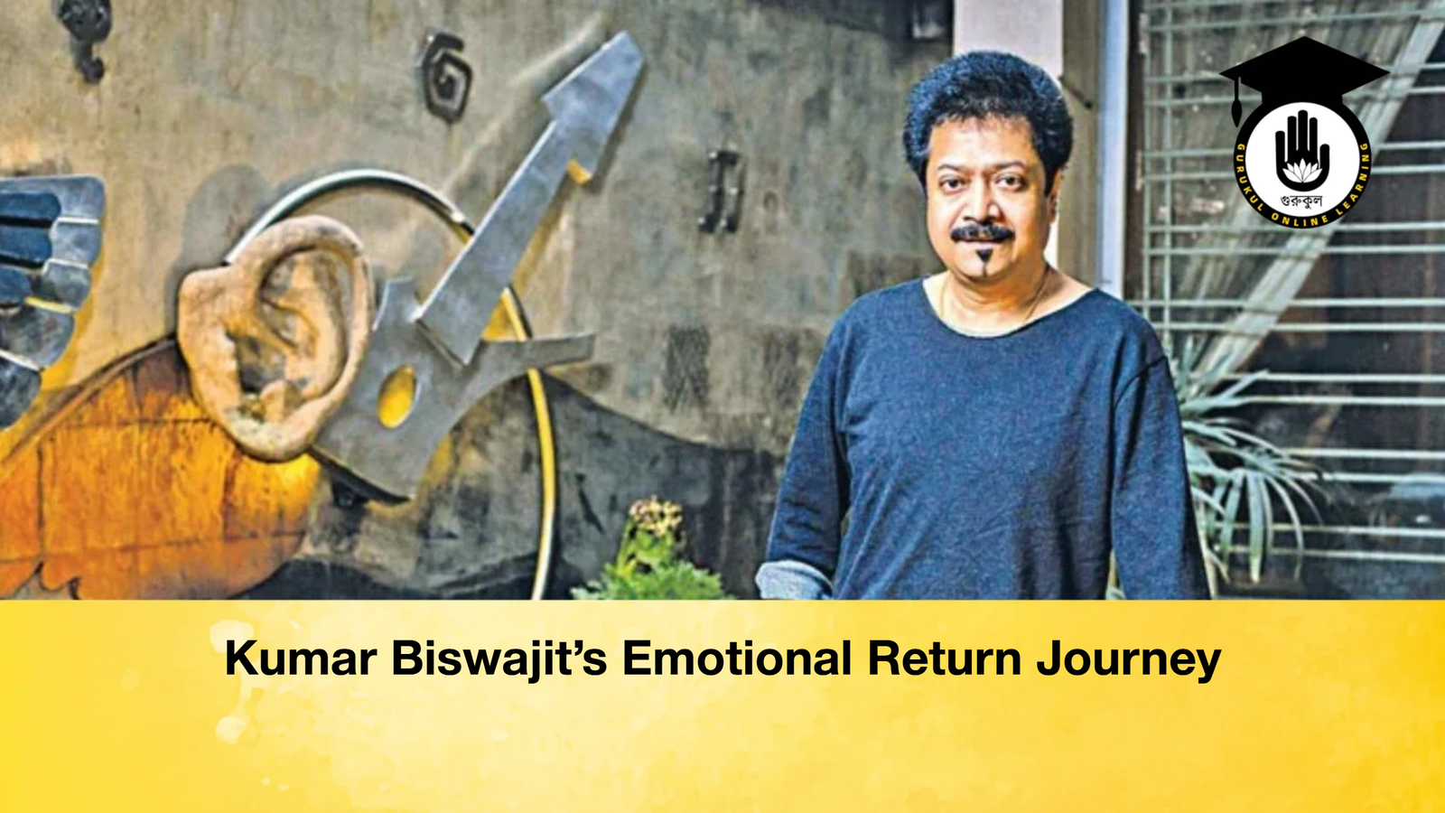 Kumar Biswajits Emotional Return Journey Kumar Biswajit’s Emotional Return Journey