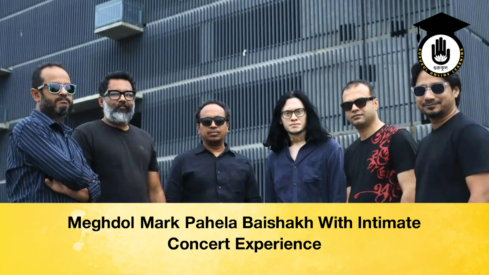 Meghdol Mark Pahela Baishakh With Intimate Concert Meghdol Mark Pahela Baishakh With Intimate Concert Experience