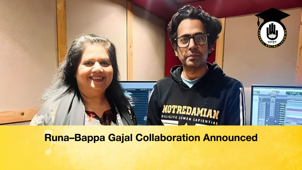 Runa–Bappa Gajal Collaboration Announced Runa–Bappa Gajal Collaboration Announced Runa–Bappa Gajal Collaboration Announced