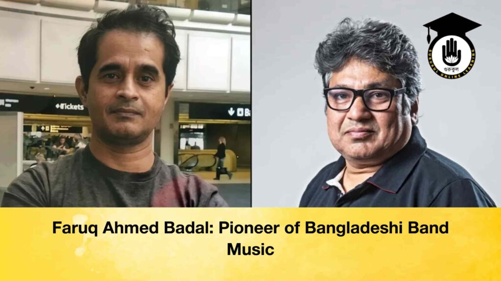 Faruq Ahmed Badal Pioneer of Bangladeshi Band Music
