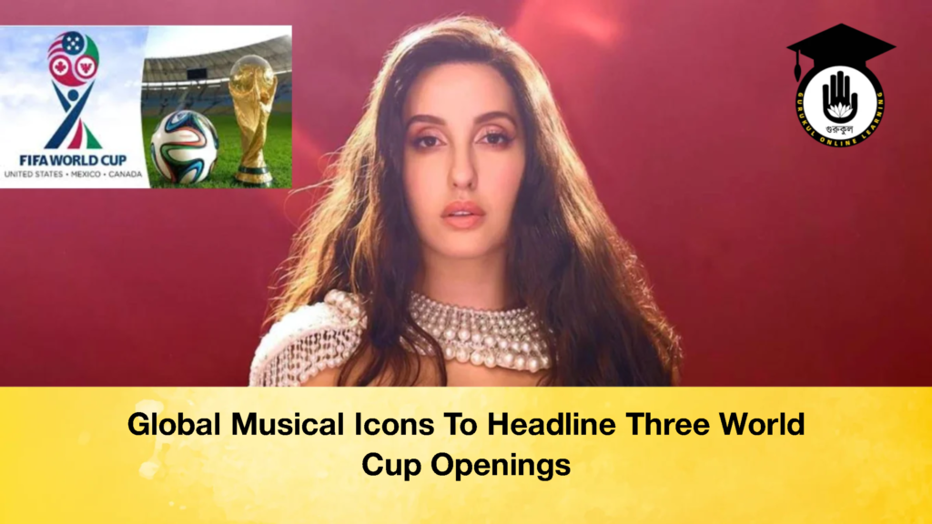 Global Musical Icons To Headline Three World Cup Openings 2 Global Musical Icons To Headline Three World Cup Openings 4 Global Musical Icons To Headline Three World Cup Openings