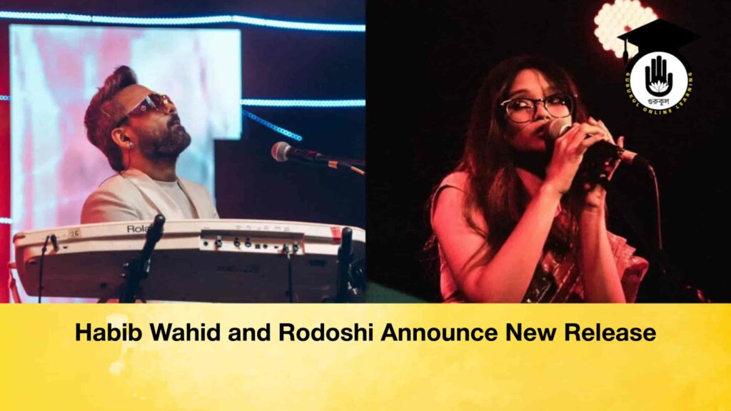Habib Wahid and Rodoshi Announce New Release Habib Wahid and Rodoshi Announce New Release